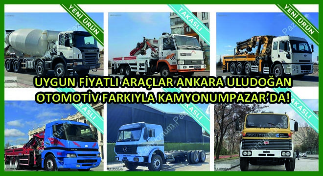 Uygun Fiyatlı Araçlar Uludoğan Otomotiv Farkıyla KamyonumPazar'da!