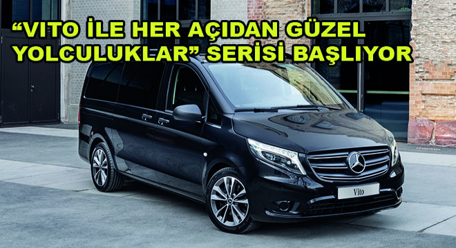 Vito ile Her Açıdan Güzel Yolculuklar Serisi Başlıyor