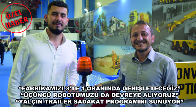 Yalçın Trailer Sadakat Programını Sunuyor