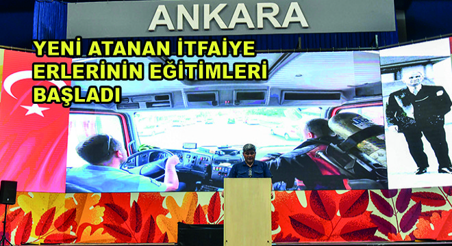Yeni Atanan İtfaiye Erlerinin Eğitimleri Başladı