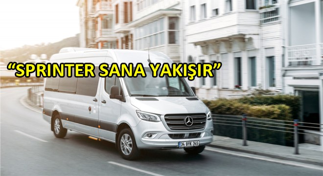 Yeni Mercedes-Benz Sprinter Ankara'da Yerini Aldı