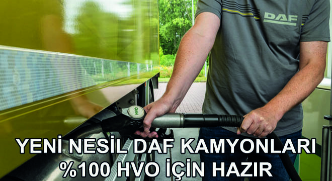Yeni Nesil DAF Kamyonları %100 HVO İçin Hazır