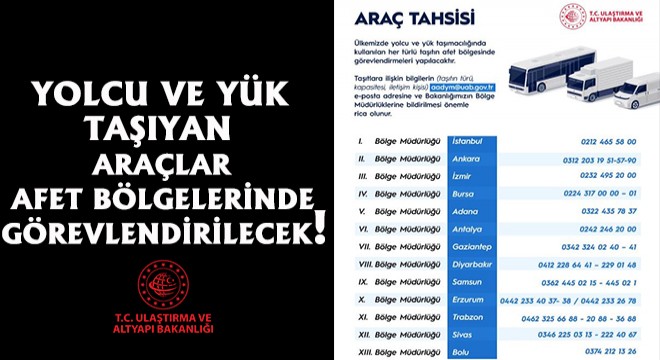 Yolcu ve Yük Taşıyan Araçlar Afet Bölgelerinde Görevlendirilecek!