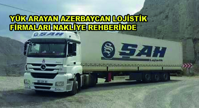 Yük Arayan Azerbaycan Lojistik Firmaları Nakliye Rehberinde