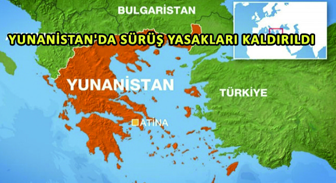 Yunanistan'da Sürüş Yasakları Kaldırıldı