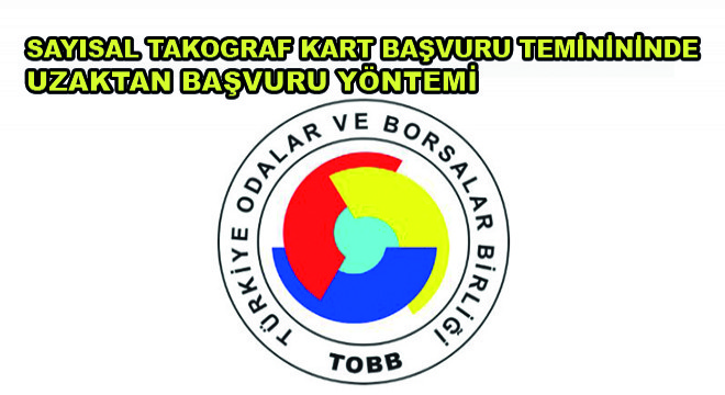 Yurt Dışında Mahsur Kalan Sürücüler Sayısal Takograf Kart Teminini  Uzaktan Başvuru Yöntemi ile Gerçekleştirebilecek