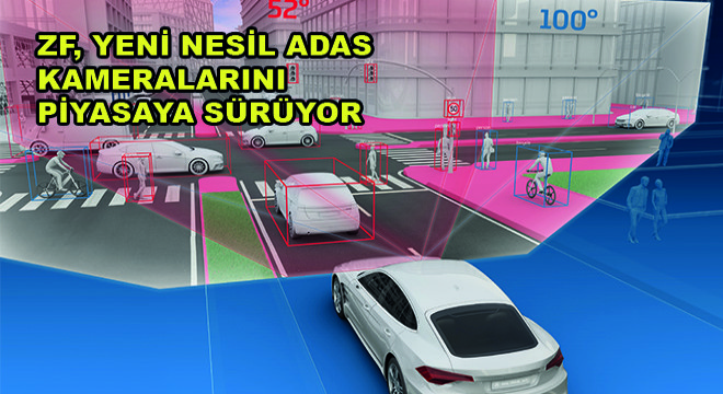 ZF, Yeni Nesil ADAS Kameralarını Piyasaya Sürüyor