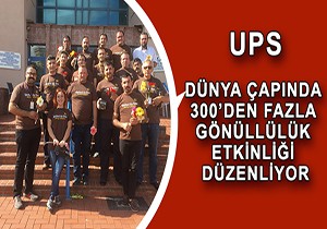 UPS'den Dünya Çapında 300'den Fazla Gönüllülük Etkinliği